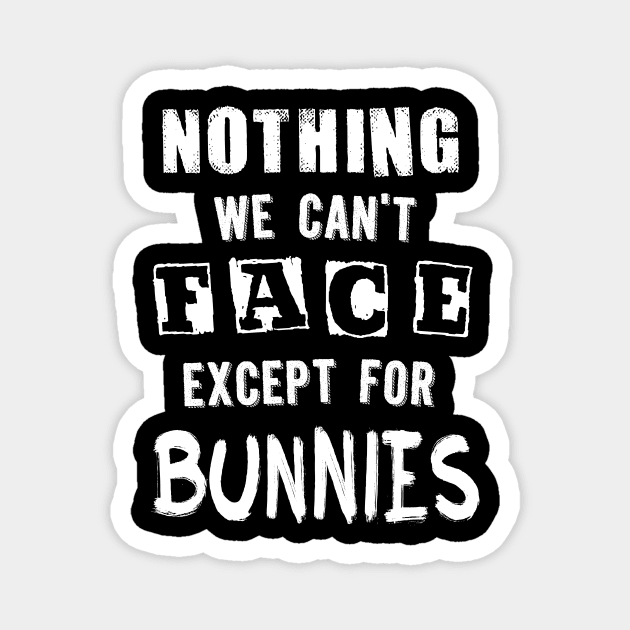 ...except for Bunnies Magnet by wloem