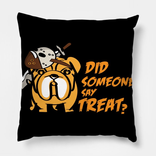 Did Someone Say Treat Dog Mummy | Dog Halloween | Halloween gift | Spooky season gifts | Halloween Decor gifts | Funny Halloween Trick or treat | Alien Lovers Halloween | Halloween monsters | Spooky season Pillow by johnii1422