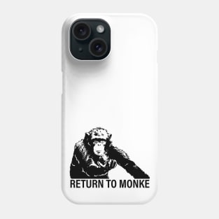 Return to Monke Phone Case