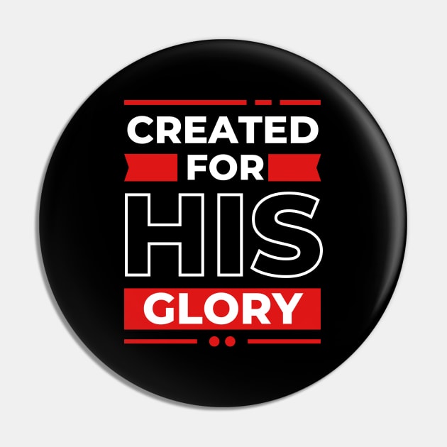 Created for his glory | Christian Pin by All Things Gospel