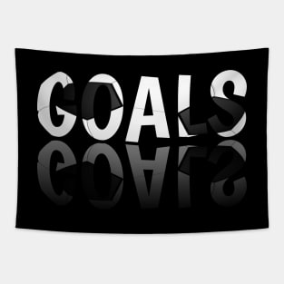 Goals - Soccer Lover - Football - Futbol - Sports Team - Athlete Player - Motivational Quote Tapestry