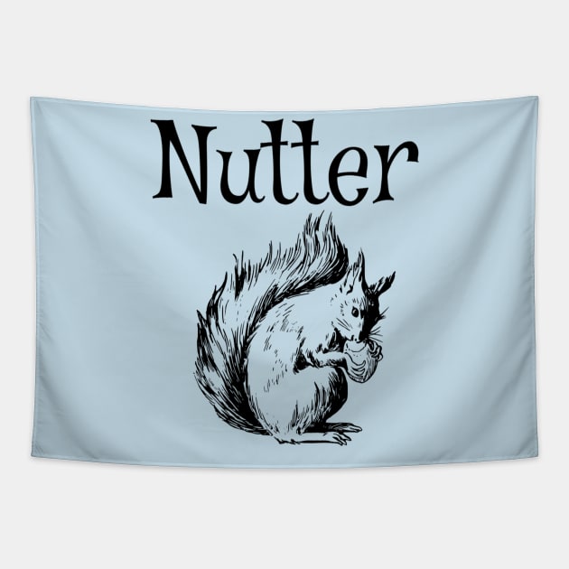 Nutter, Outdoors, Nature, Squirrel, Nuts, Wildlife, Rodent Tapestry by Style Conscious