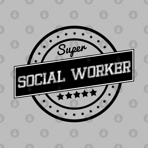 Super Social Worker by wamtees