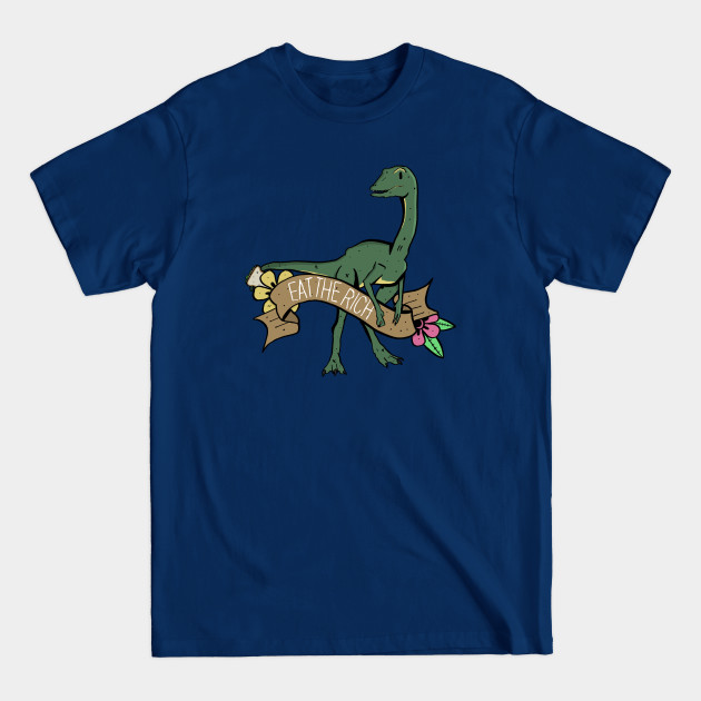 Discover Eat the Rich - Dinosaur - T-Shirt