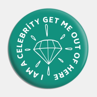 I AM A CELEBRITY GET ME OUT OF HERE Pin