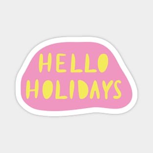 Hello Holidays Magnet