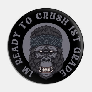 I'm Ready To Crush 1st grade Back To School Pin