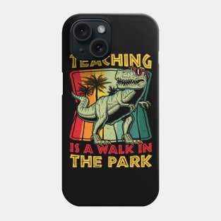 Teaching is walk in the Park Teacher Day Phone Case