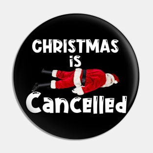 christmas is cancelled Pin