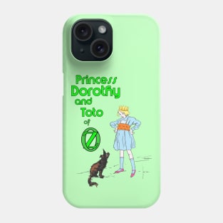 Princess Dorothy and Toto of Oz Phone Case