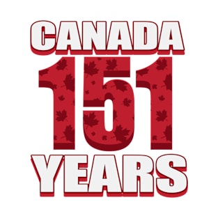 Canada 151 Years Anniversary - Canada Day T-Shirt