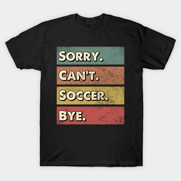 Soccer sport practice gifts. Perfect present for mom mother dad father friend him or her - Gift - T-Shirt