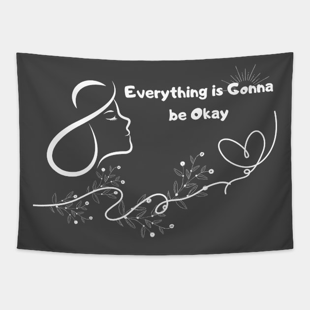 Everything is gonna be okay Tapestry by Kenartideas