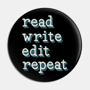 read write edit repeat (light) Pin