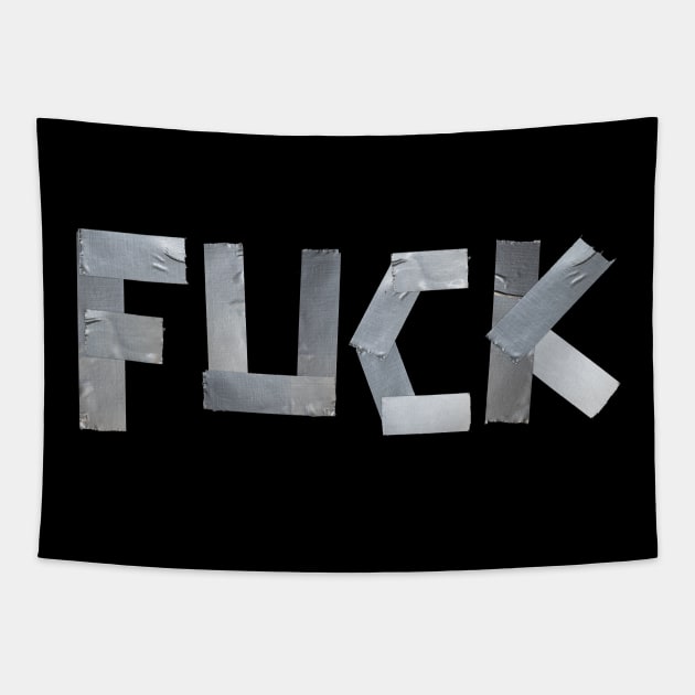 FUCK written with duct tape Tapestry by RandomSorcery