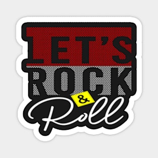 LET'S ROCK & ROLL DESIGN GIFTS Magnet