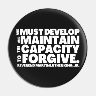 Quotes by Martin Luther King Capacity to Forgive Pin