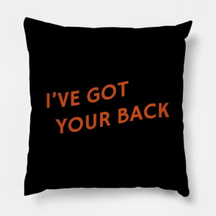 I've Got Your Back Pillow