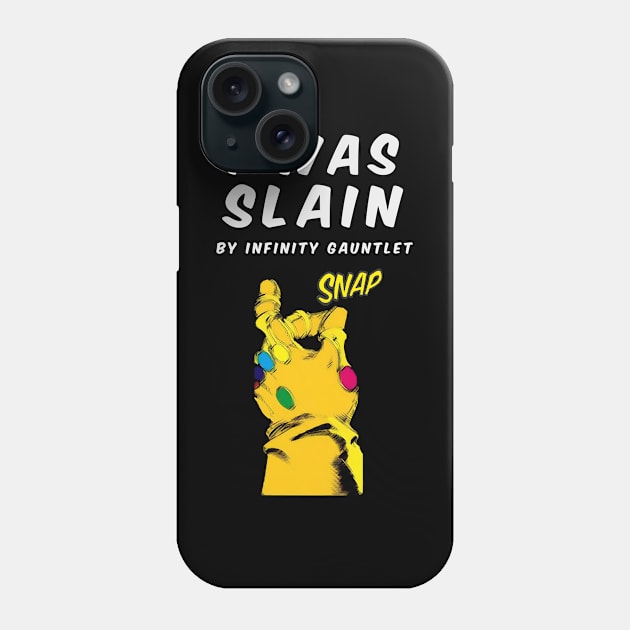 Infinity gauntlet snap (slain, white, with gauntled) Phone Case by AshotTshirt