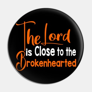 Colorful The Lord is close to the Brokenhearted Pin