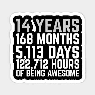 14 Years of Being Awesome Magnet