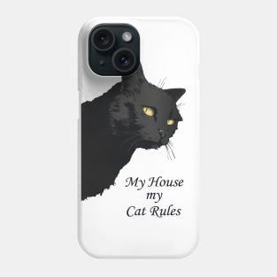 Black Cat: My House My Cat Rules Phone Case