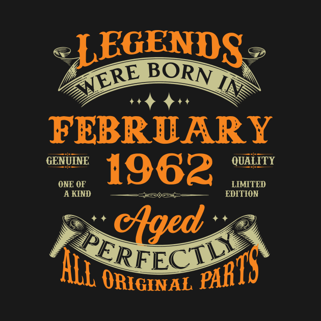 61st Birthday Gift Legends Born In February 1962 61 Years Old by Schoenberger Willard