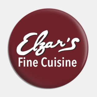 Elzar's Fine Cuisine Pin