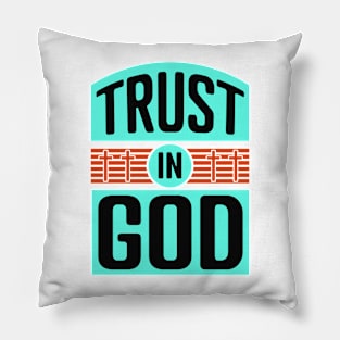 Trust in God Pillow