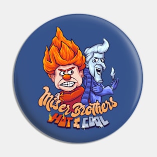 Heat And Snow Miser Pin