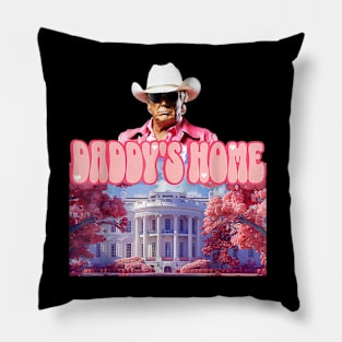 Funny Daddy's Home Trump Pink 2024 Take America Back 2024 Pillow