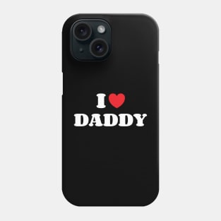 I Heart Daddy v2 Phone Case