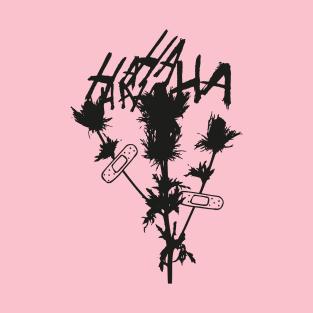 Ha Ha Ha T-Shirt