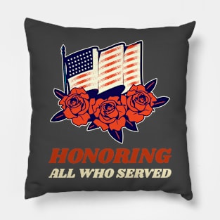 Honoring All Who Served (USA Veterans) Pillow