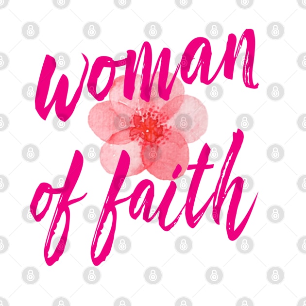 Woman Of Faith - Christian by ChristianShirtsStudios