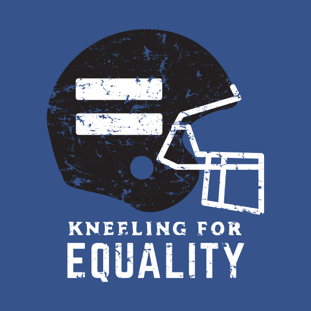 Kneeling for Equality by PodDesignShop