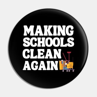 Making Schools Clean Again Pin