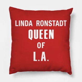 Linda Ronstadt Queen of L.A - Laurel Canyon, Jagger, 1970's folk & rock - white print Pillow