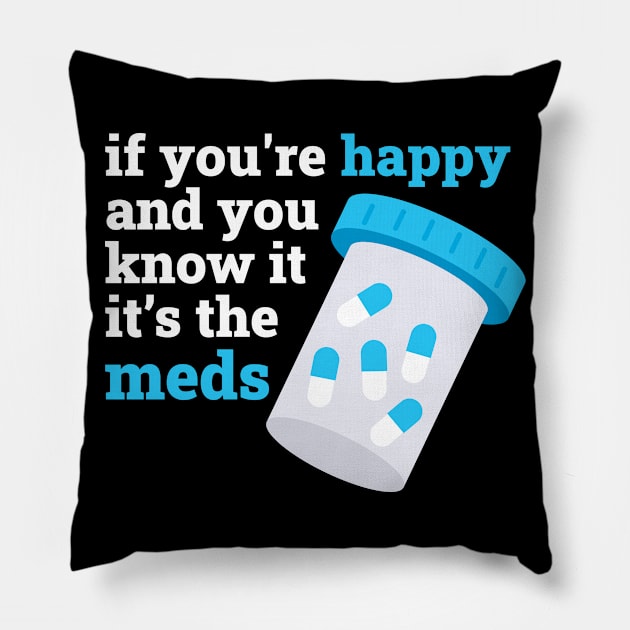 Happy Meds Funny Medics Gift Pillow by CatRobot