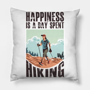 Hiking - Happiness is a day spent hiking Pillow