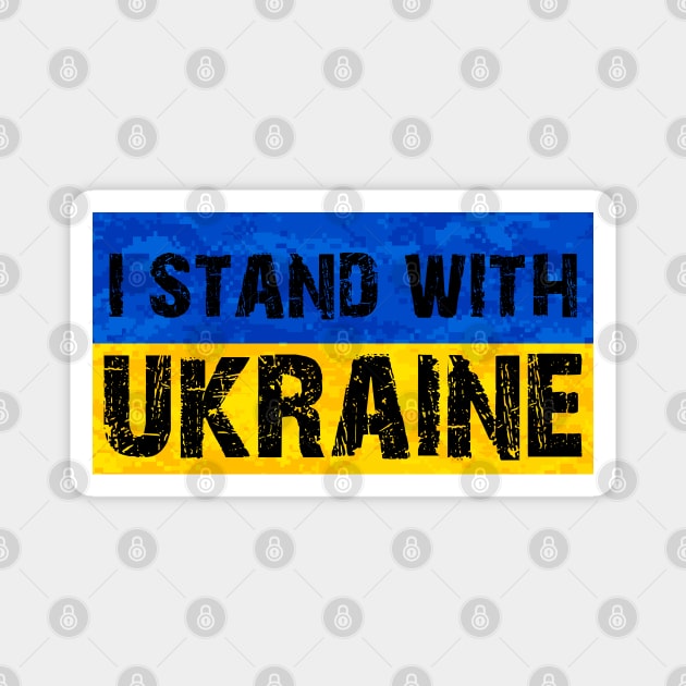 I Stand with Ukraine Ukrainian War 2022 Magnet by Scar