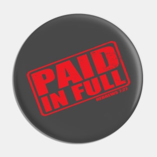 Paid in Full Pin