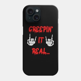 Funny gifts for halloween Creepin' it real Phone Case