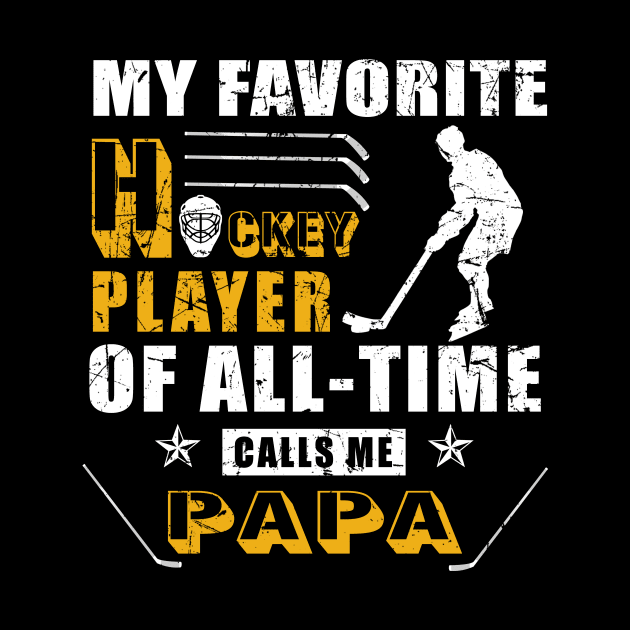 My Favorite Hockey Player Calls Me Papa Shirt Hockey Sport by blimbercornbread