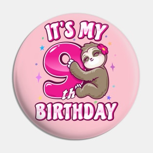 ''It's My 9th Birthday'' Cute Girl Sloth Pink Pin