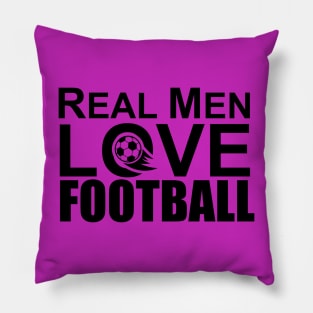 Real Men Love Football Pillow