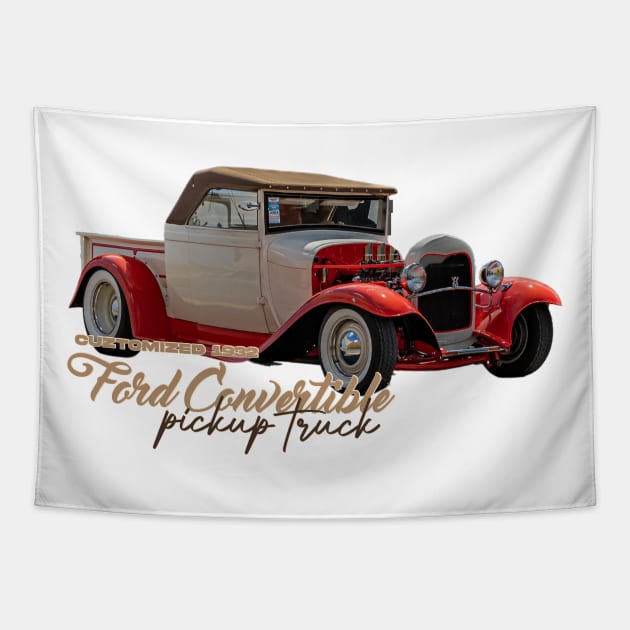 Customized 1932 Ford Convertible Pickup Truck Tapestry by Gestalt Imagery