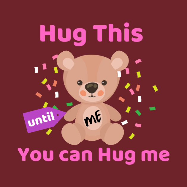 Hug this Until You can Hug Me Teddy Bear Surprise Valentines GIft by Bubbly Tea