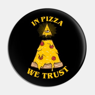 In Pizza We Trust Pin