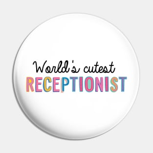 Receptionist Gifts | World's cutest Receptionist Pin